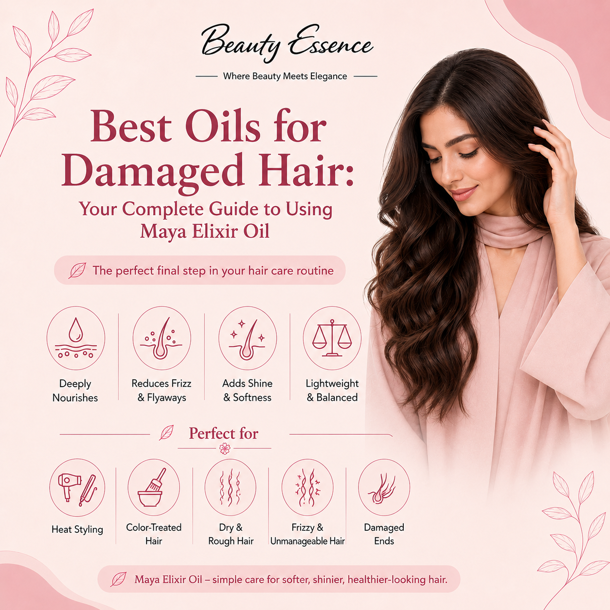 Best Oils for Treating Damaged Hair: Your Complete Guide to Maya Elixir Oil